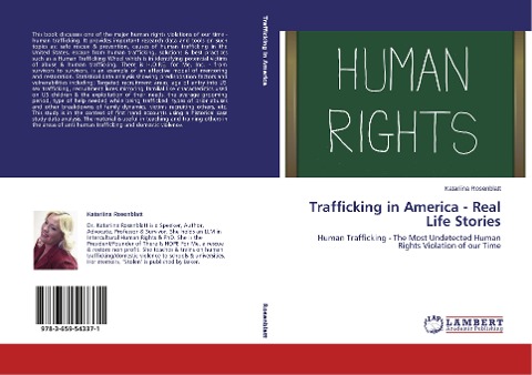 Trafficking in America - Real Life Stories: Human Trafficking - The Most Undetected Human Rights Violation of our Time