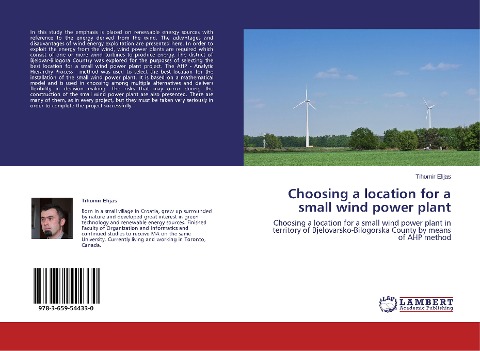 Choosing a location for a small wind power plant: Choosing a location for a small wind power plant in territory of Bjelovarsko-Bilogorska County by means of AHP method
