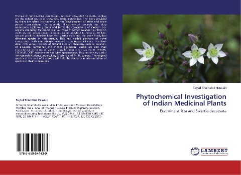 Phytochemical Investigation of Indian Medicinal Plants: Erythrina stricta and Swertia decussata