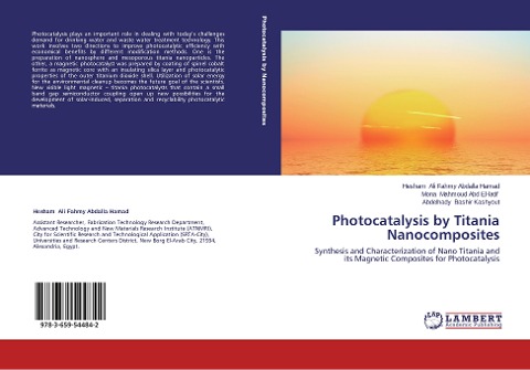 Photocatalysis by Titania Nanocomposites: Synthesis and Characterization of Nano Titania and its Magnetic Composites for Photocatalysis