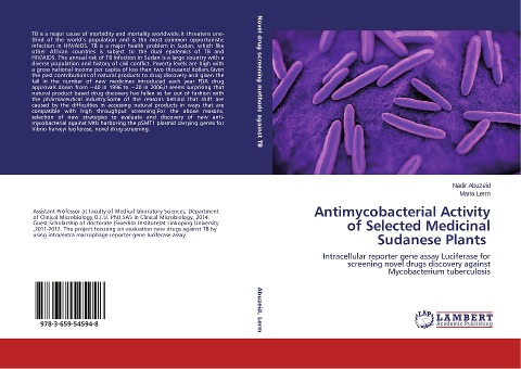 Antimycobacterial Activity of Selected Medicinal Sudanese Plants: Intracellular reporter gene assay Luciferase for screening novel drugs discovery against Mycobacterium tuberculosis