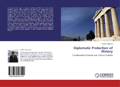 Diplomatic Protection of History: The International Debate over Cultural Property