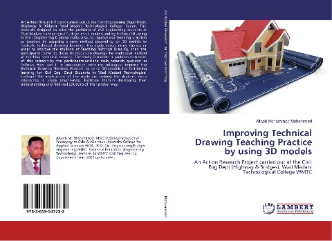 Improving Technical Drawing Teaching Practice by using 3D models: An Action Research Project carried out at the Civil Eng Dept (Highway & Bridges), Wad Madani Technological College WMTC