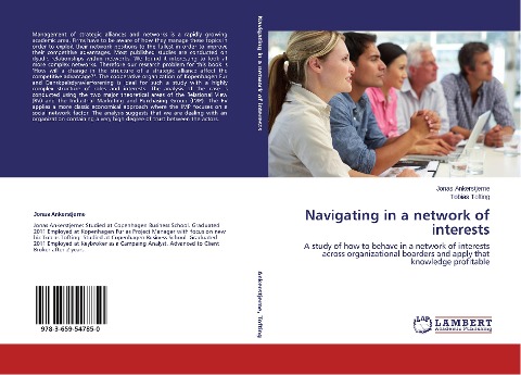 Navigating in a network of interests: A study of how to behave in a network of interests across organizational boarders and apply that knowledge profitable