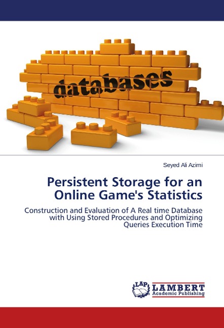Persistent Storage for an Online Games Statistics: Construction and Evaluation of A Real time Database with Using Stored Procedures and Optimizing Queries Execution Time