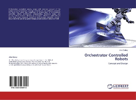 Orchestrator Controlled Robots: Concept and Design