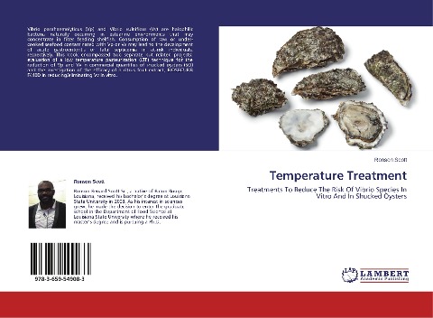 Temperature Treatment: Treatments To Reduce The Risk Of Vibrio Species In Vitro And In Shucked Oysters