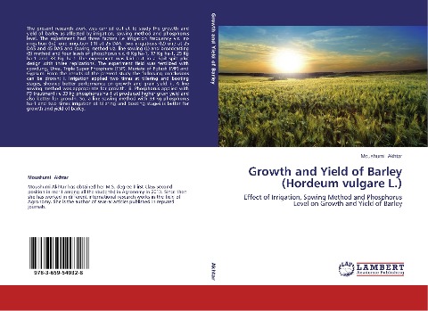 Growth and Yield of Barley (Hordeum vulgare L.): Effect of Irrigation, Sowing Method and Phosphorus Level on Growth and Yield of Barley