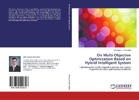On Multi-Objective Optimization Based on Hybrid Intelligent System: Hybridizing the Firefly Algorithm and the Ant Colony Algorithm to Solve Optimization Problems