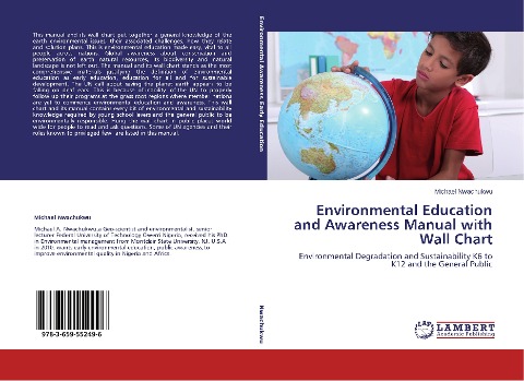 Environmental Education and Awareness Manual with Wall Chart: Environmental Degradation and Sustainability K6 to K12 and the General Public