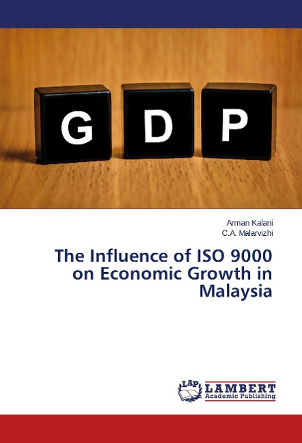 The Influence of ISO 9000 on Economic Growth in Malaysia