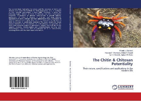The Chitin & Chitosan Potentiality: Their nature, specifications and applications in the modern life