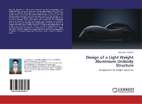 Design of a Light Weight Aluminium Unibody Structure: An approach for weight reduction