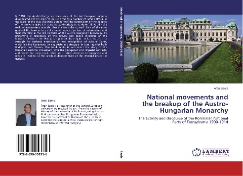 National movements and the breakup of the Austro-Hungarian Monarchy: The activity and discourse of the Romanian National Party of Transylvania 1900-1914