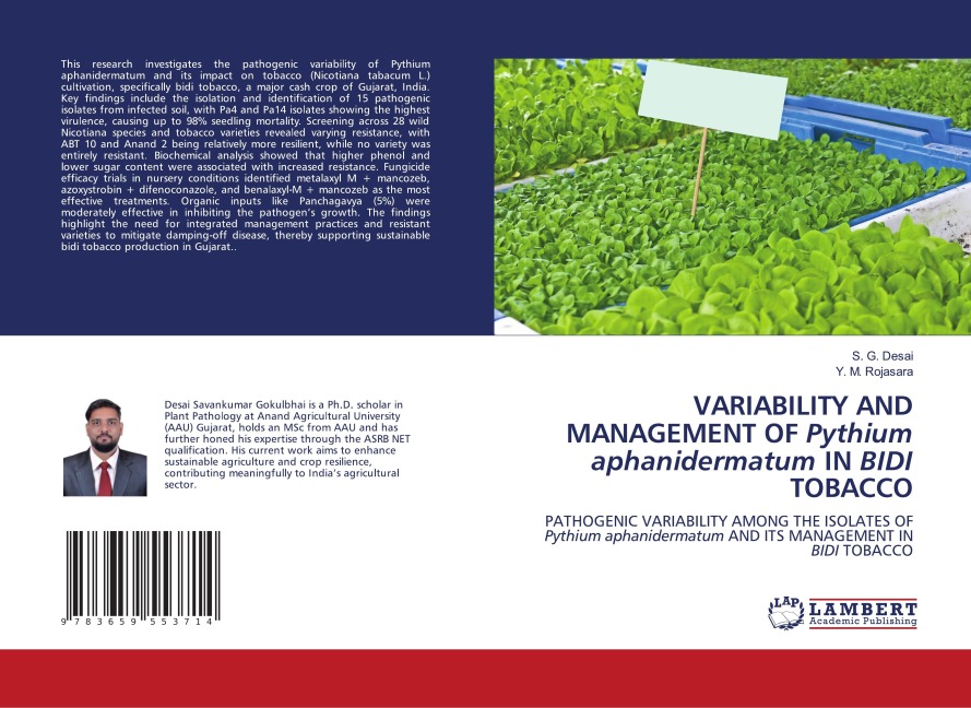 VARIABILITY AND MANAGEMENT OF Pythium aphanidermatum IN BIDI TOBACCO: PATHOGENIC VARIABILITY AMONG THE ISOLATES OF Pythium aphanidermatum AND ITS MANAGEMENT IN BIDI TOBACCO