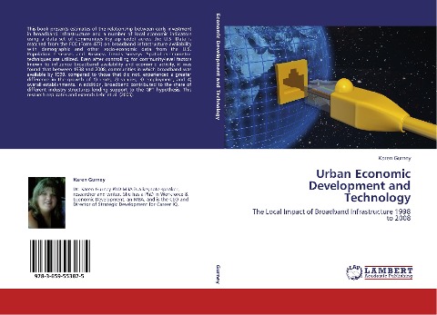 Urban Economic Development and Technology: The Local Impact of Broadband Infrastructure 1998 to 2008