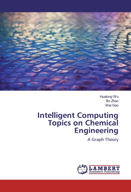 Intelligent Computing Topics on Chemical Engineering: A Graph Theory