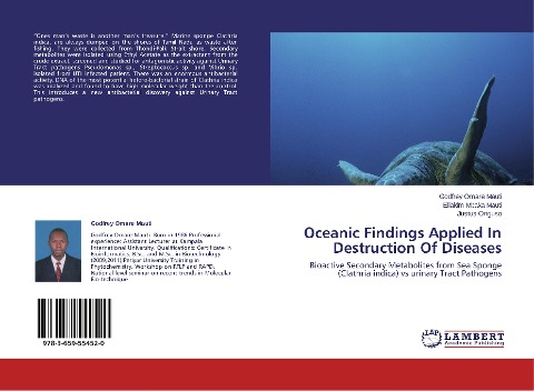 Oceanic Findings Applied In Destruction Of Diseases: Bioactive Secondary Metabolites from Sea Sponge (Clathria indica) vs urinary Tract Pathogens