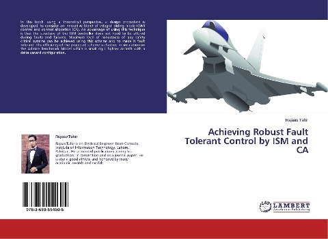 Achieving Robust Fault Tolerant Control by ISM and CA