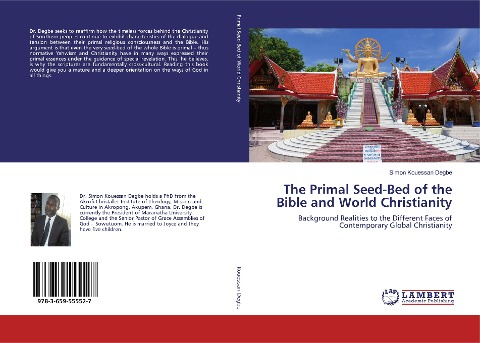 The Primal Seed-Bed of the Bible and World Christianity: Background Realities to the Different Faces of Contemporary Global Christianity