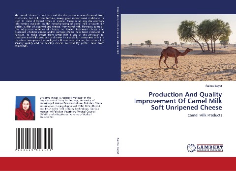 Production And Quality Improvement Of Camel Milk Soft Unripened Cheese: Camel Milk Products