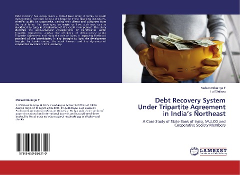 Debt Recovery System Under Tripartite Agreement in Indias Northeast: A Case Study of State Bank of India, MULCO and Cooperative Society Members