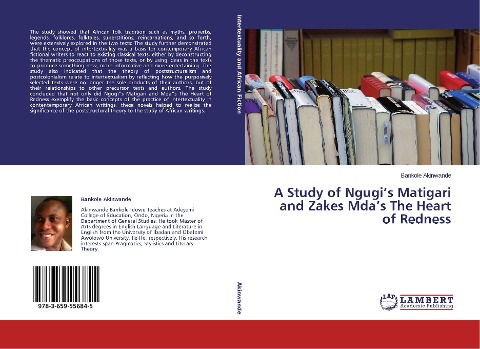 A Study of Ngugi's Matigari and Zakes Mda's The Heart of Redness
