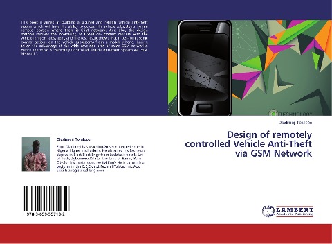 Design of remotely controlled Vehicle Anti-Theft via GSM Network