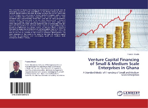 Venture Capital Financing of Small & Medium Scale Enterprises in Ghana: A Standard Model of Financing of Small and Medium Scale Enterprises