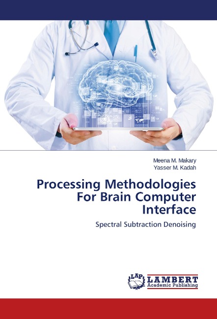 Processing Methodologies For Brain Computer Interface: Spectral Subtraction Denoising