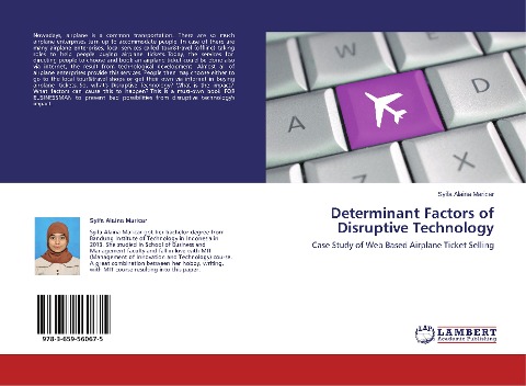 Determinant Factors of Disruptive Technology: Case Study of Web Based Airplane Ticket Selling