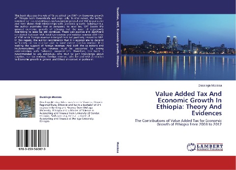 Value Added Tax And Economic Growth In Ethiopia: Theory And Evidences: The Contributions of Value Added Tax for Economic Growth of Ethiopia from 2003 to 2012