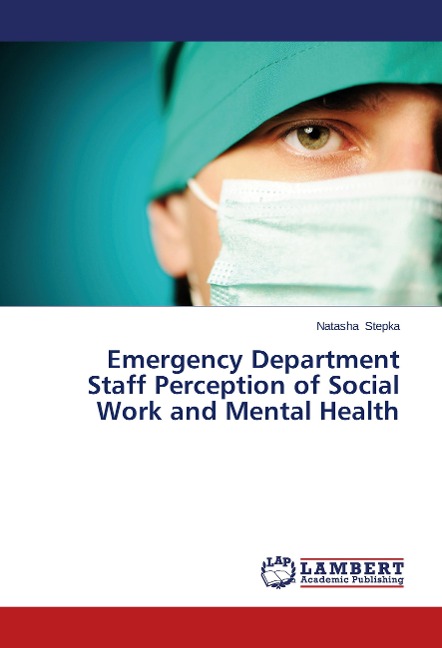 Emergency Department Staff Perception of Social Work and Mental Health