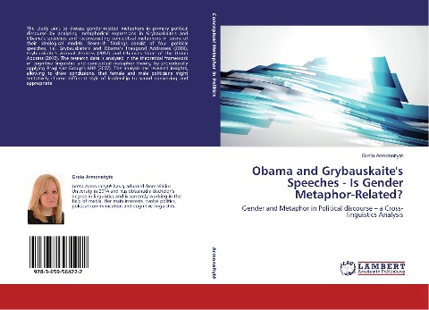 Obama and Grybauskaites Speeches - Is Gender Metaphor-Related?: Gender and Metaphor in Political discourse - a Cross-linguistics Analysis