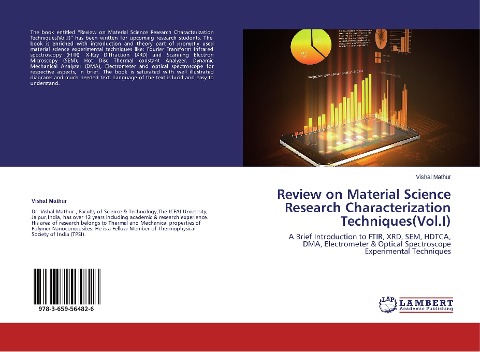 Review on Material Science Research Characterization Techniques(Vol.I): A Brief Introduction to FTIR, XRD, SEM, HDTCA, DMA, Electrometer & Optical Spectroscope Experimental Techniques
