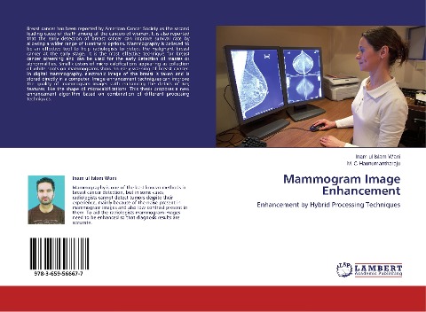 Mammogram Image Enhancement: Enhancement by Hybrid Processing Techniques