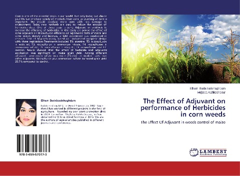 The Effect of Adjuvant on performance of Herbicides in corn weeds: The Effect Of Adjuvant in weeds control of maize
