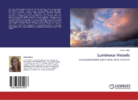 Luminous Vessels: Investigating Radiant Light in Body, Mind, and Spirit