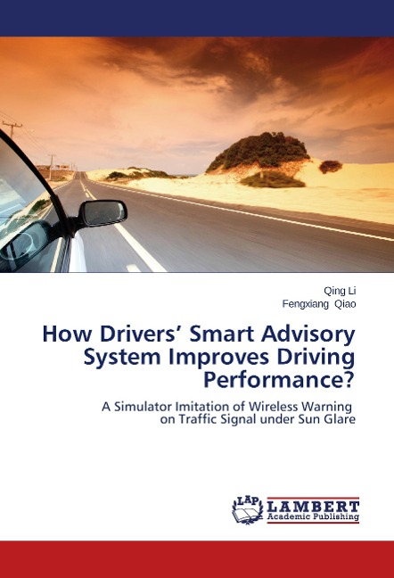 How Drivers Smart Advisory System Improves Driving Performance?: A Simulator Imitation of Wireless Warning   on Traffic Signal under Sun Glare