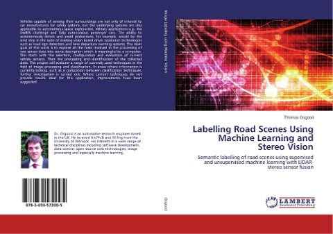 Labelling Road Scenes Using Machine Learning and Stereo Vision: Semantic labelling of road scenes using supervised and unsupervised machine learning with LIDAR-stereo sensor fusion