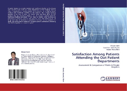 Satisfaction Among Patients Attending the Out Patient Departments: Assessment & Comparison of Public & Private Hospitals