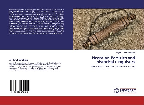 Negation Particles and Historical Linguistics: What Part of "Not" Do You Not Understand