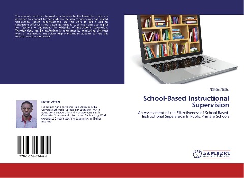School-Based Instructional Supervision: An Assessment of the Effectiveness of School Based-Instructional Supervision In Public Primary Schools
