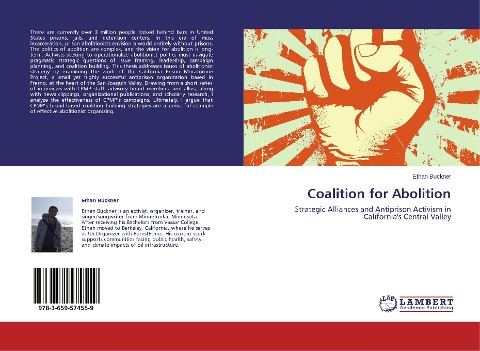Coalition for Abolition: Strategic Alliances and Antiprison Activism in Californias Central Valley