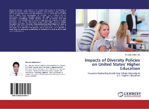 Impacts of Diversity Policies on United States Higher Education: Towards Promoting Racial And Ethnic Diversity In U.S. Higher Education