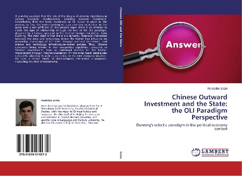 Chinese Outward Investment and the State: the OLI Paradigm Perspective: Dunnings eclectic paradigm in the political economy context