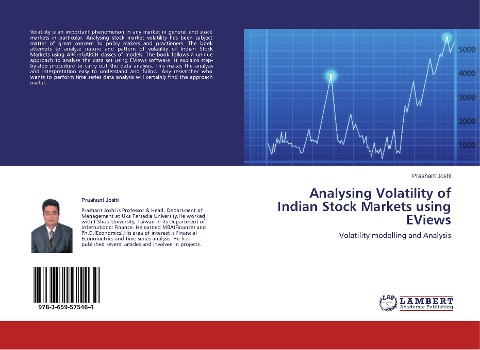 Analysing Volatility of Indian Stock Markets using EViews: Volatility modelling and Analysis