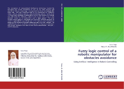 Fuzzy logic control of a robotic manipulator for obstacles avoidance: Using Artificial Intelligence in Robots Controlling