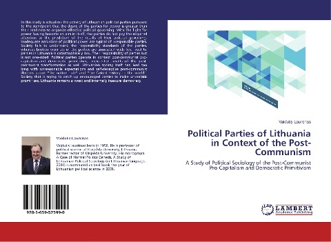 Political Parties of Lithuania in Context of the Post-Communism: A Study of Political Sociology of the Post-Communist Pro-Capitalism and Democratic Primitivism