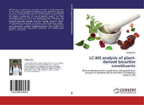 LC-MS analysis of plant-derived bioactive constituents: Recent advancement in qualitative and quantitative analysis of phytochemicals and their metabolites using LC-MS
